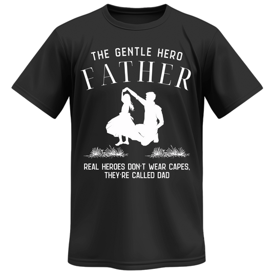 Gentle Hero Dad Tee